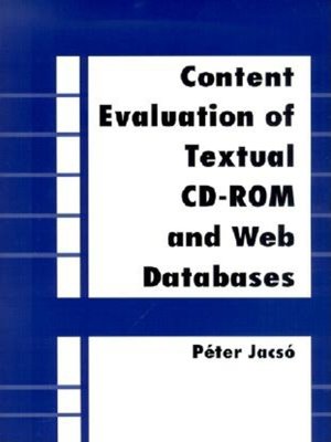 cover image of Content Evaluation of Textual CD-ROM and Web Databases
